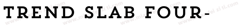 Trend Slab Four字体转换